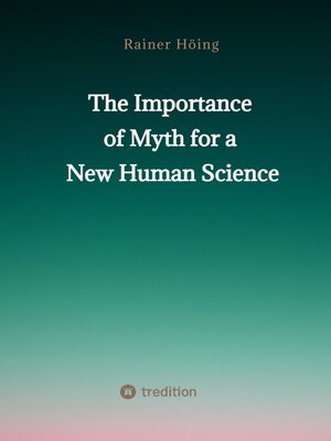 cover image of The Importance  of Myth  for a New Human Science